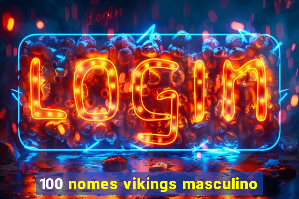 100 nomes vikings masculino